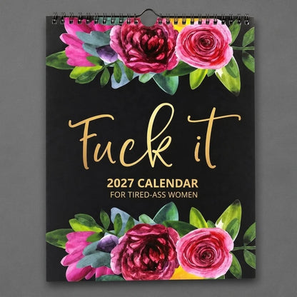 2027 Funny Swear Word 'Fuck It' Calendar