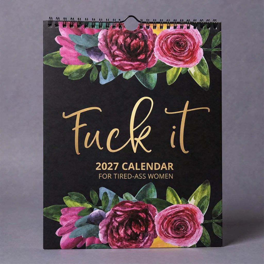 2027 Funny Swear Word 'Fuck It' Calendar