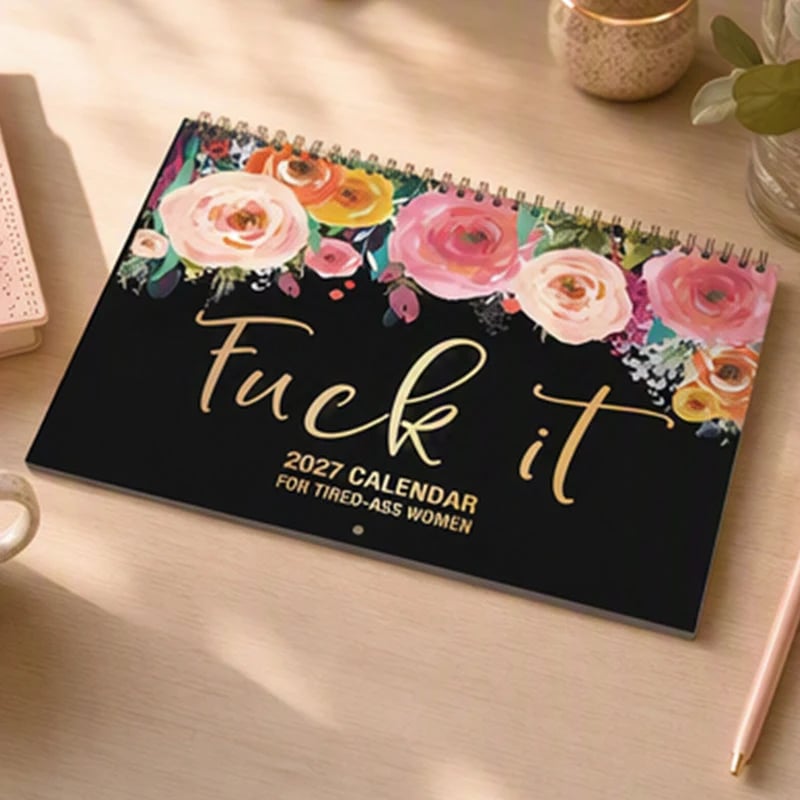 2027 Funny Swear Word 'Fuck It' Calendar